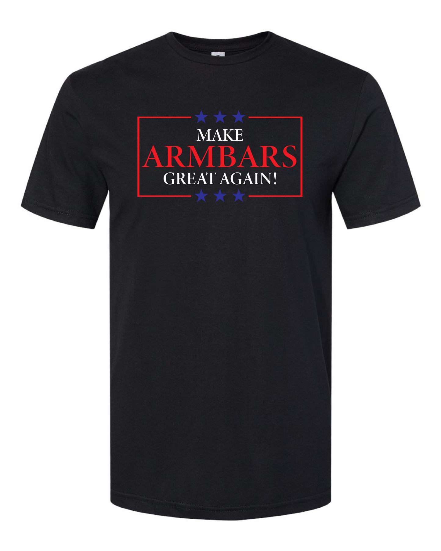Make Armbars Great Again (Free Shipping)