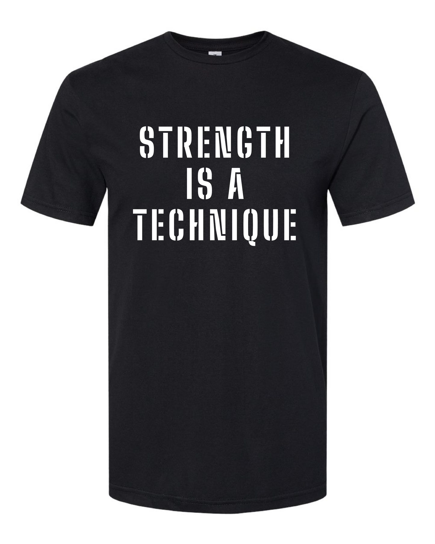 Strength Is A Technique (Free Shipping)