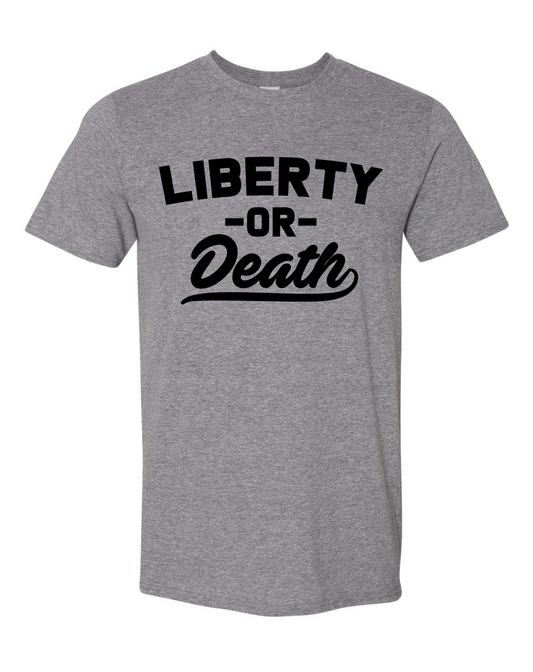 Liberty or Death (Free Shipping)