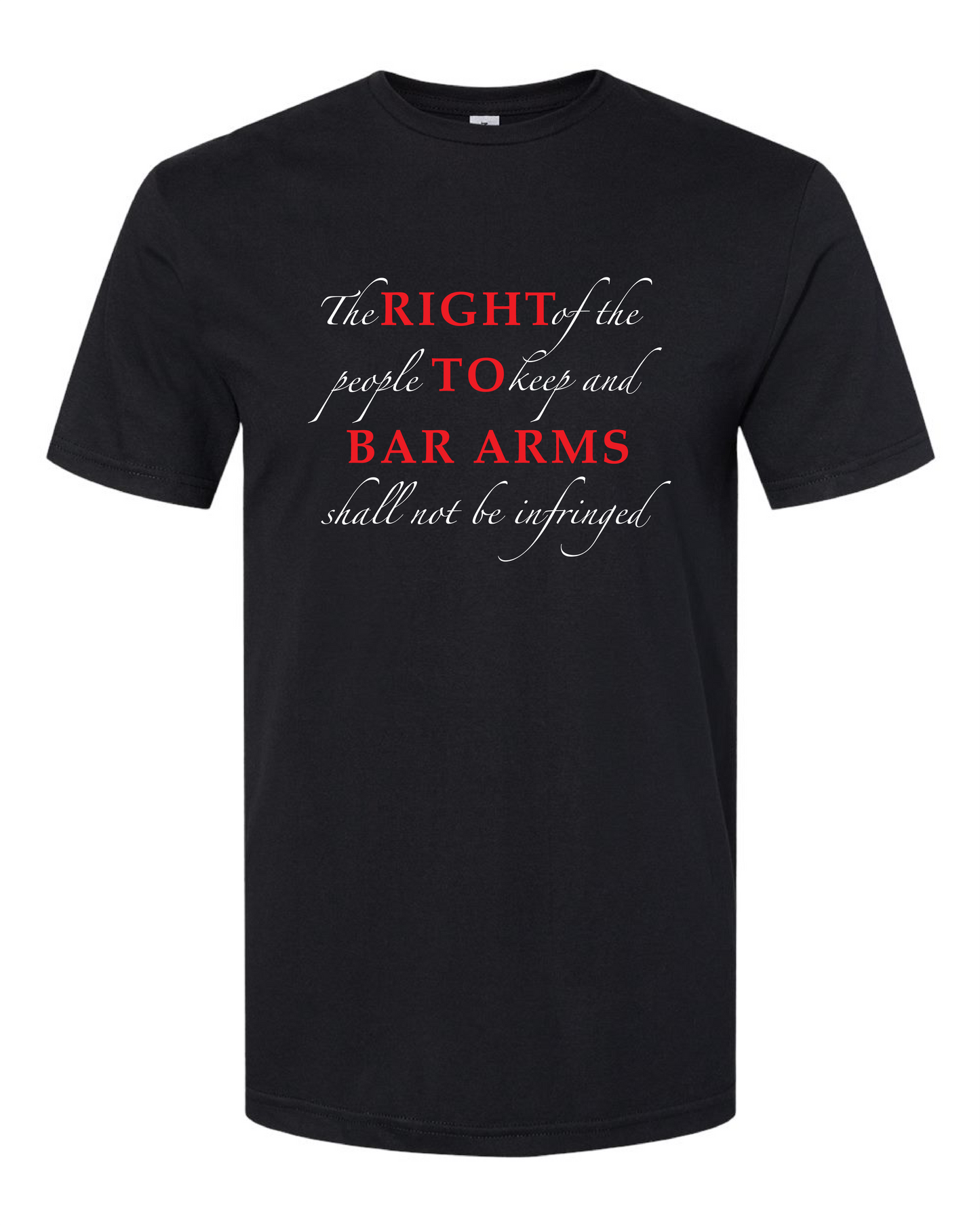 Right To Bar Arms (Free Shipping)